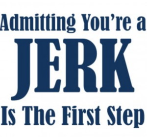 How To Tell If You’re a Jerk